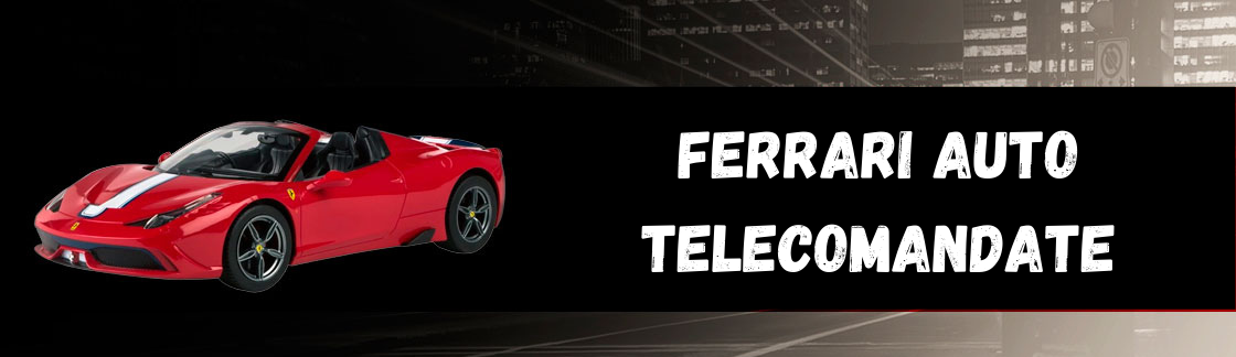 Le migliori auto telecomandate di marca Ferrari